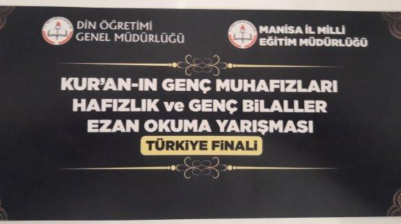 "Genç Bilaller Ezan Okuma Yarışması" ve "Kur´an´ın Genç Muhafızları Hafızlık Yarışması" Türkiye Finalleri Manisada Gerçekleştirilecektir.
